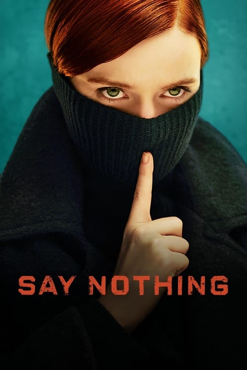 Say Nothing : 1.Sezon 5.Bölüm