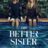 The Better Sister : 1.Sezon 5.Bölüm izle